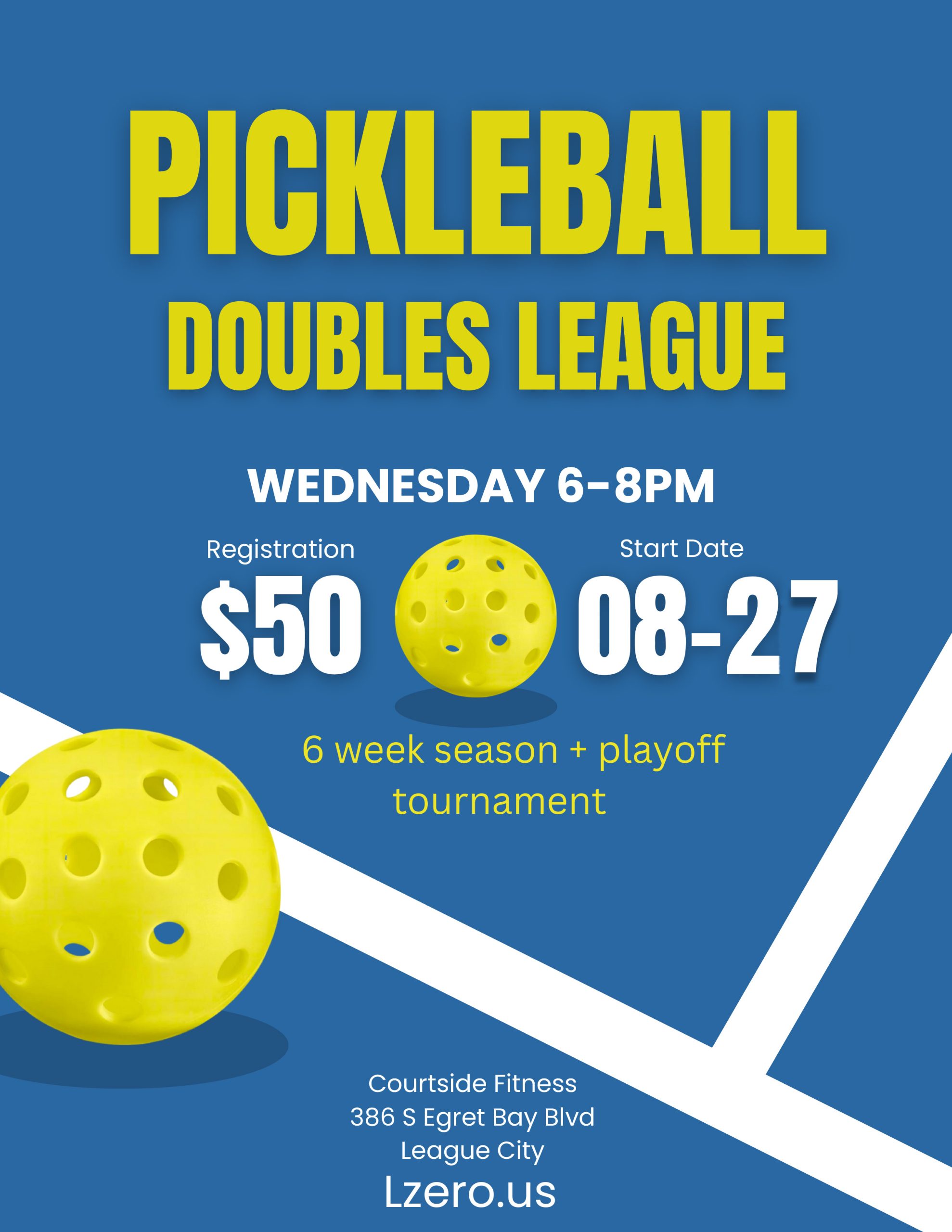 NEW Illustrative Pickleball Tournamnet Flyer Courtside Fitness Pickleball Doubles League in League City, TX.